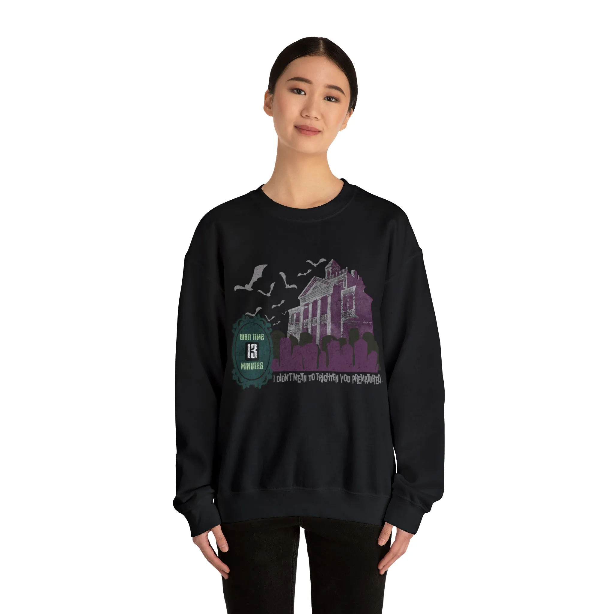 13-Minute Wait Sweatshirt