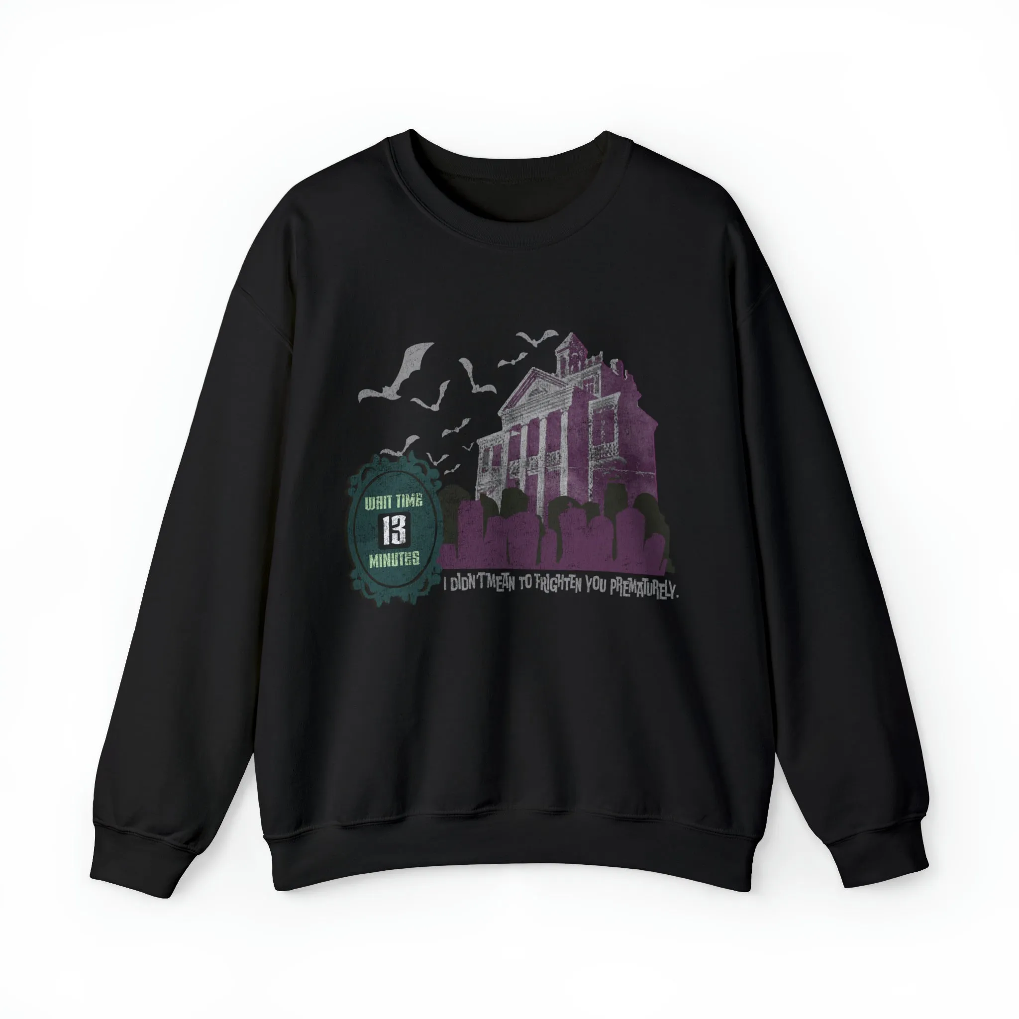 13-Minute Wait Sweatshirt