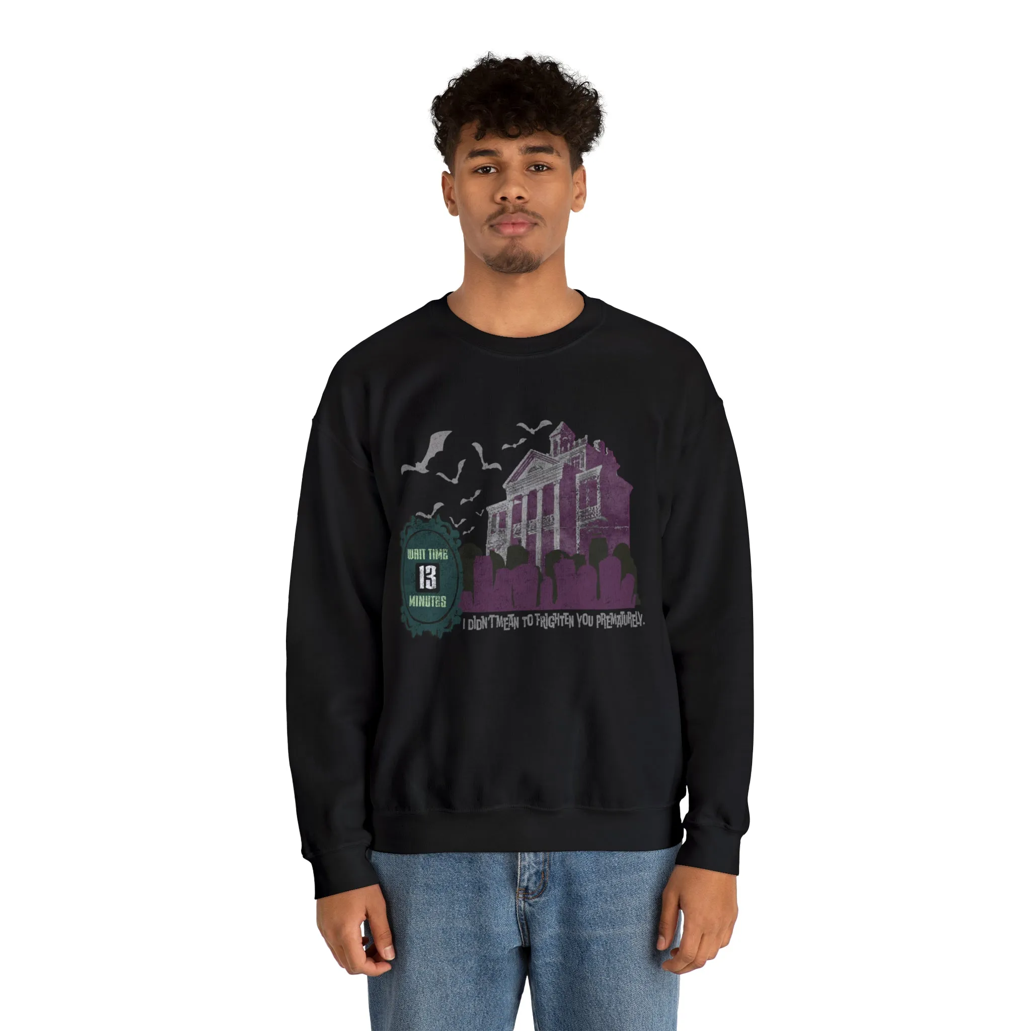 13-Minute Wait Sweatshirt