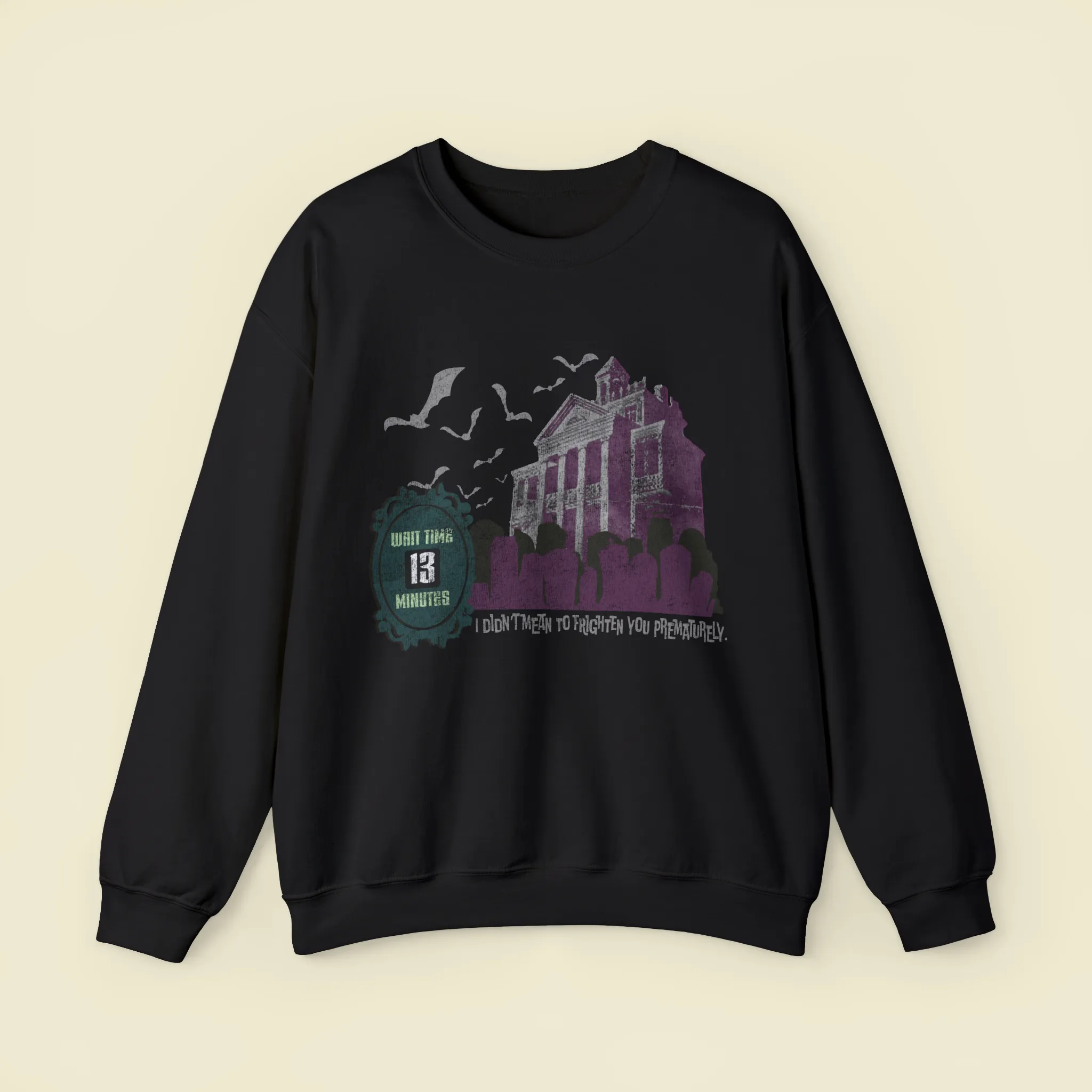 13-Minute Wait Sweatshirt